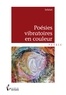 Chantal Nizard - Poésies vibratoires en couleur.