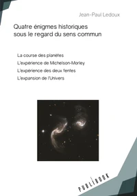 Quatre énigmes historiques sous le regard du sens commun