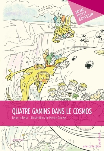 Patrick Causse - Quatre gamins dans le cosmos.