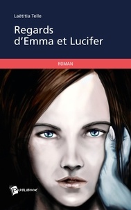 Laëtitia Telle - Regards d'Emma et Lucifer.