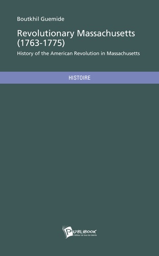 Revolutionary Massachusetts (1763-1775)