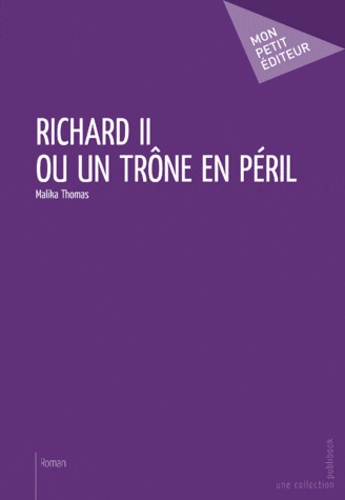 Richard II ou un trône en péril