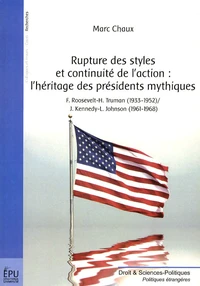 Rupture des styles et continuité de l'action : l'héritage des présidents mythiques