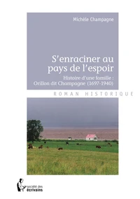 S'enraciner au pays de l'espoir