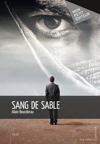 Alain Bourderau - Sang de sable.