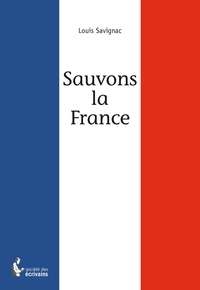 Louis Savignac - Sauvons la France.