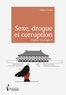 Gilbert Costa - Sexe, drogue et corruption - L'opium du peuple II.