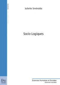 Juliette Sméralda - Socio logiques.