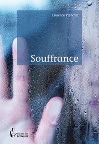 Laurence Planchet - Souffrance.