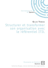 Structurer et transformer son organisation avec le référentiel ITIL