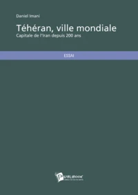 Téhéran, ville mondiale