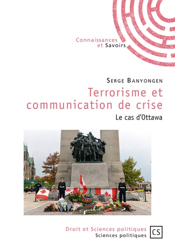 Terrorisme et communication de crise. Le cas d'Ottawa