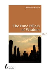 Jean-Pierre Maurice - The nine pillars of wisdom.