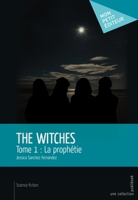 Jessica Sanchez Fernandez - The Witches.