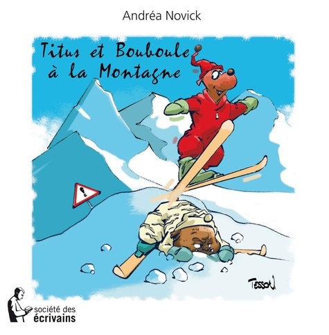 Andréa Novick - Titus et Bouboule  : A la montagne.