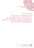 Viviane Du Castel - Transition énergétique et changement climatique : enjeux et défis géoénergétiques de l'Union européenne.