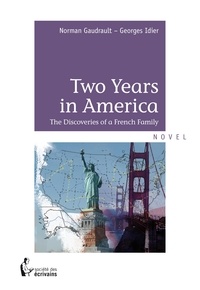Norman Gaudrault - Two years in America.