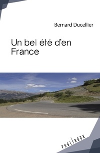 Bernard Ducellier - Un bel été d'en France.
