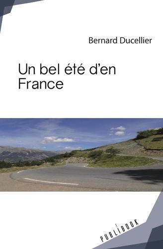 Bernard Ducellier - Un bel été d'en France.