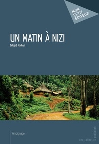 Gilbert Naiken - Un matin à Nizi.