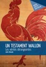 Jules Gheude - Un testament wallon - Les vérités dérangeantes.