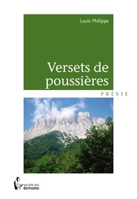 Philippe Louis - Versets de poussières.