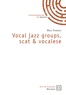 Eric Fardet - Vocal jazz groups, scat & vocalese.