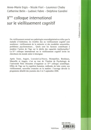 Xe colloque international sur le vieillissement cognitif. 4-5 septembre 2008, Boulogne-Billancourt, France
