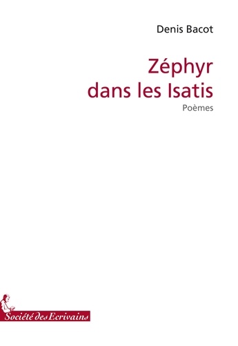 Denis Bacot - Zéphyr dans les Isatis.