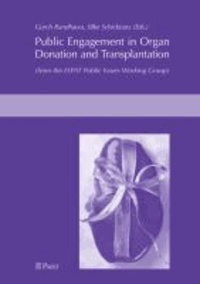 Public Engagement  in Organ Donation and Transplantation - (from the ELPAT Public Issues Working Group).