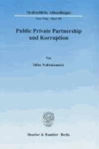 Public Private Partnership und Korruption.