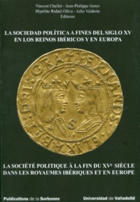  Publications de la Sorbonne - La société politique à la fin du XVe siècle dans les royaumes ibériques et en Europe.