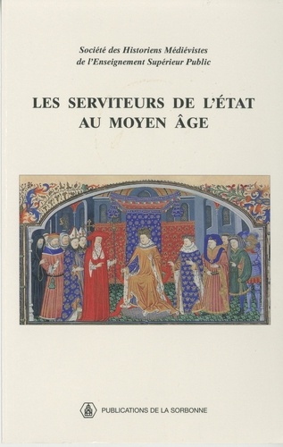 Les serviteurs de l'Etat au Moyen Age. XXIXe Congrès de la SHMES (Pau, mai 1998)