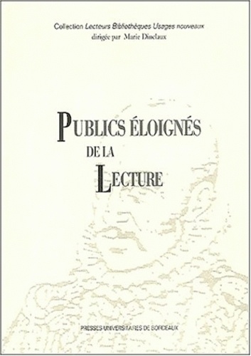Marie Dinclaux - Publics Eloignes De La Lecture. Journee "Profession : Bibliothecaire" Du 18 Avril 1996.