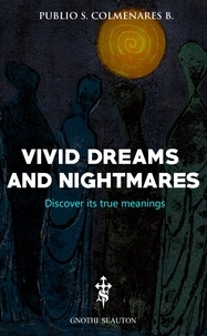  Publio S. Colmenares B. - Vivid Dreams and Nightmares.