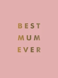 Best Mum Ever