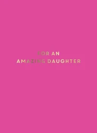 For an Amazing Daughter