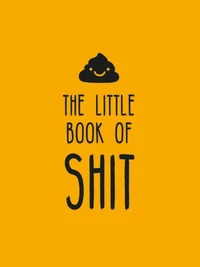 The Little Book of Shit