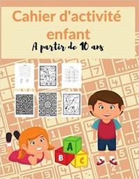 Publishi Independant - Cahier d'activité enfant A partir de 10 ans - Mots mêlés | coloriages | labyrinthes | Sudoku.