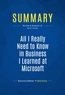 Publishing Businessnews - Summary: All I Really Need to Know in Business I Learned at Microsoft - Review and Analysis of Bick's Book.