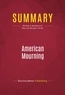 Publishing Businessnews - Summary: American Mourning - Review and Analysis of Moy and Morgan's Book.
