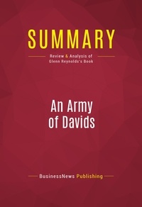 Publishing Businessnews - Summary: An Army of Davids - Review and Analysis of Glenn Reynolds's Book.