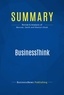 Publishing Businessnews - Summary: BusinessThink - Review and Analysis of Marcum, Smith and Khalsa's Book.