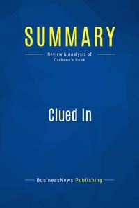 Publishing Businessnews - Summary: Clued In - Review and Analysis of Carbone's Book.