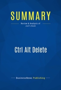 Publishing Businessnews - Summary: Ctrl Alt Delete - Review and Analysis of Joel's Book.