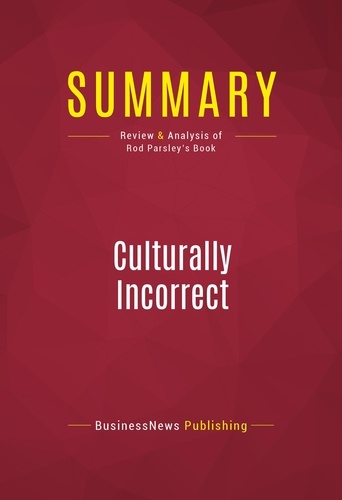 Publishing Businessnews - Summary: Culturally Incorrect - Review and Analysis of Rod Parsley's Book.