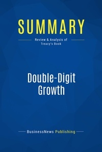 Publishing Businessnews - Summary: Double-Digit Growth - Review and Analysis of Treacy's Book.