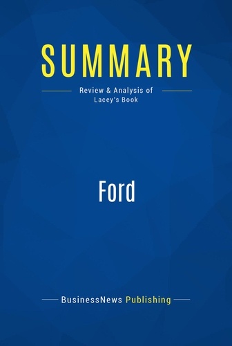 Publishing Businessnews - Summary: Ford - Review and Analysis of Lacey's Book.