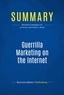 Publishing Businessnews - Summary: Guerrilla Marketing on the Internet - Review and Analysis of Levinson and Rubin's Book.