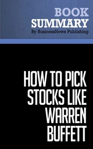 Summary: How to Pick Stocks Like Warren Buffett